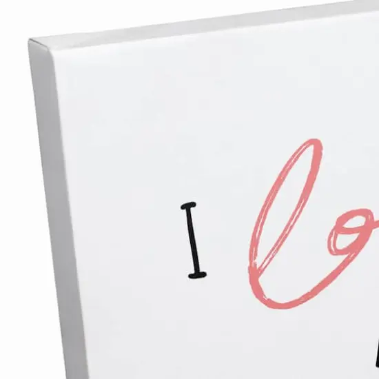 I Love You and I Like You Canvas Art {4}
