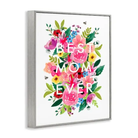 Stupell Industries Floral Best Mom Ever Framed Giclee Art Gray {4}