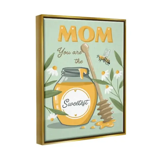 Stupell Industries Mom You Are The Sweetest Honey Jar Floater Framed Art Gold {4}