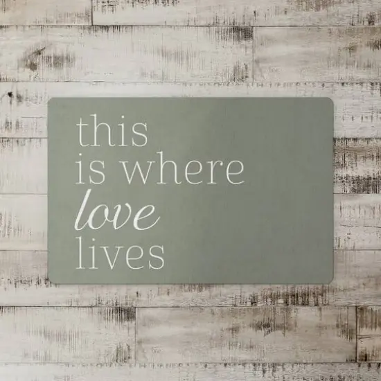 18" x 27" Where Love Lives Olive Floor Mat {3}