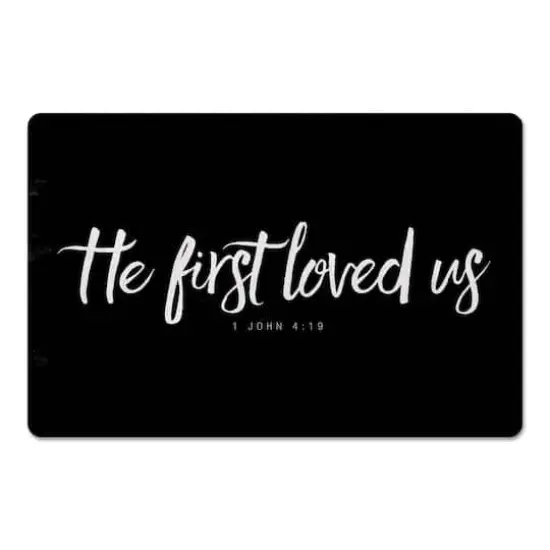 He First Loved Us 18" x 27" Floor Mat {1}
