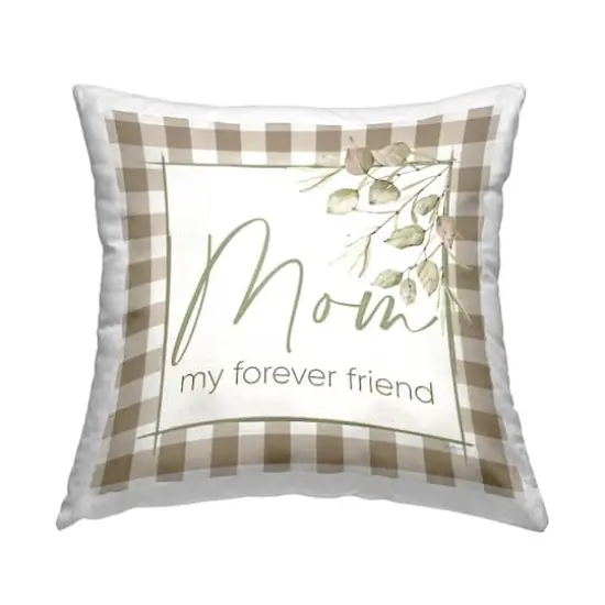 Stupell Industries Mom Forever Friend Phrase Decorative Printed Throw Pillow {1}