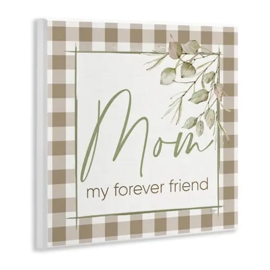 Stupell Industries Mom My Forever Friend Wall Plaque Art {4}