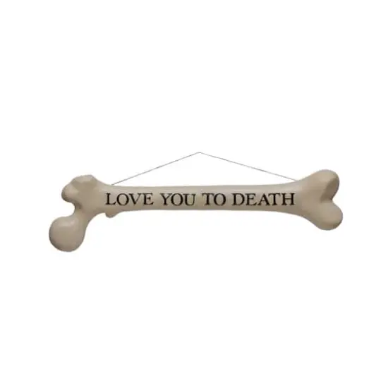 Love You to Death Bone Wall Sign by Ashland&reg; {1}
