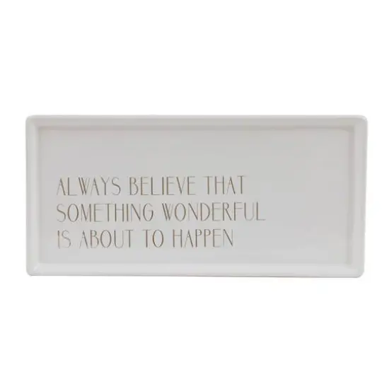 Hello Honey&reg; 10" White Rectangle Tray with Gold Always Believe Text {1}