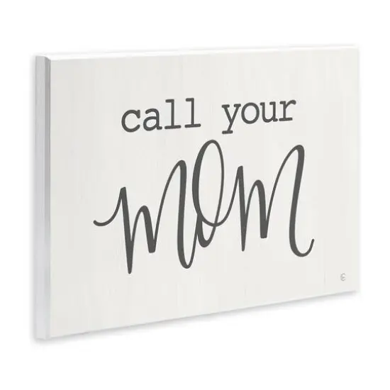 Stupell Industries Call Your Mom Encouraging Casual Typography Phrase Wall Plaque Art {4}