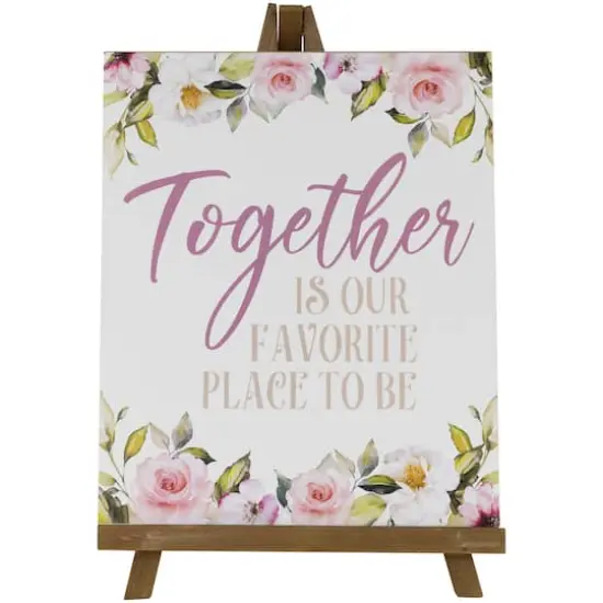 11" Wooden Easel Together is Our Favorite Place To Be Floral Spring Sign {1}