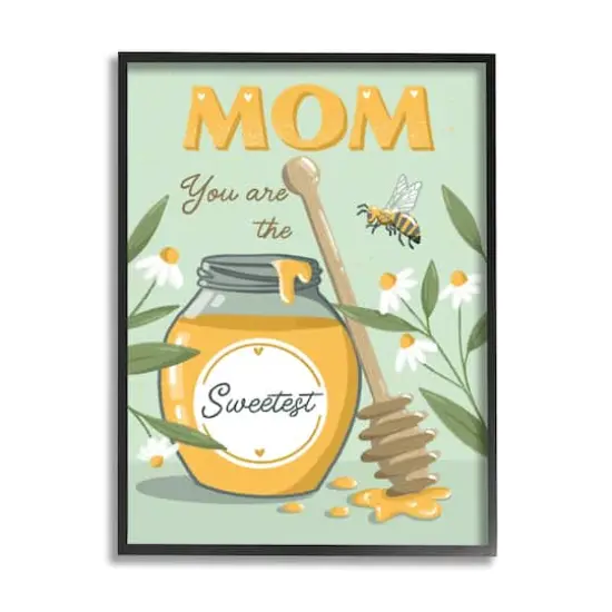 Stupell Industries Mom You Are The Sweetest Honey Jar Framed Giclee Art Black {1}