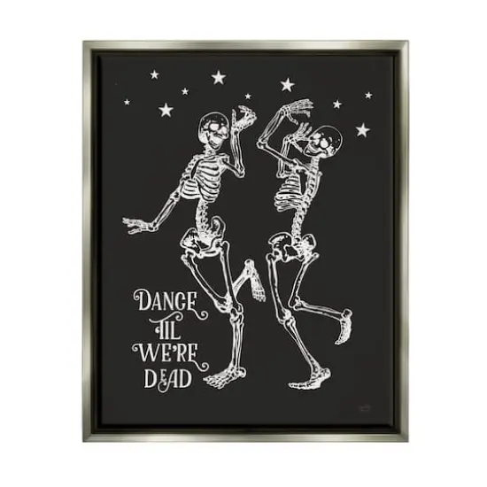 Stupell Industries Dance 'Til We're Dead Skeletons Framed Floater Canvas Wall Art Gray {1}