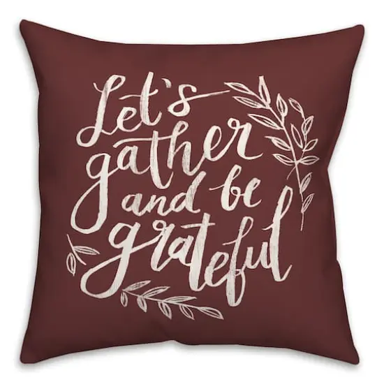 18" Gather & Grateful Throw Pillow Maroon {1}