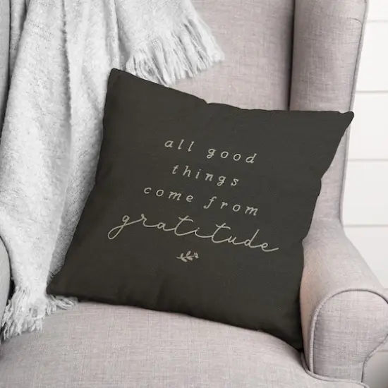 All Good Things Come from Gratitude Indoor/Outdoor Pillow {3}