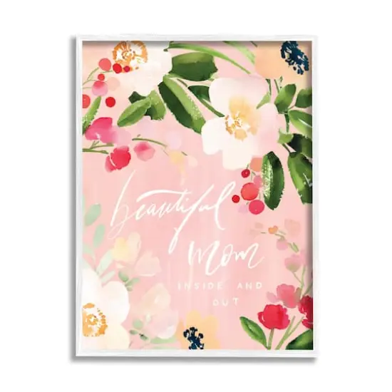 Stupell Industries Beautiful Mom Floral Mother's Day Framed Giclee Art White {1}