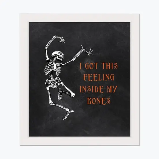 I Got this Feeling inside my Bones 16" x 20" White Framed Print Under Plexiglass {1}