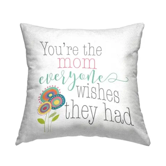 Stupell Industries The Mom Everyone Wishes For, The Mom Everyone Wishes For Outdoor Printed Pillow {1}