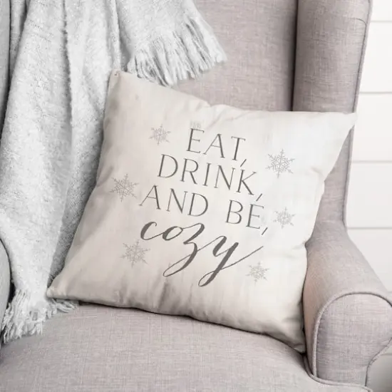 Eat Drink Be Cozy 18x18 Throw Pillow {3}
