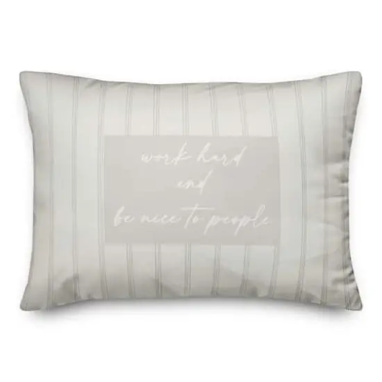 Work Hard & Be Nice to People Stripes Indoor/Outdoor Pillow {1}