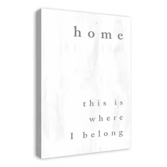 Home Is Where I Belong 20" x 30" Canvas Wall Art {3}