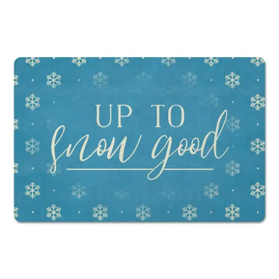 Up To Snow Good 27x18 Floor Mat {1}