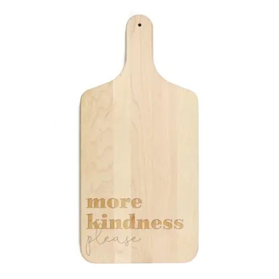 17" More Kindness Maple Paddle Cutting Board {1}