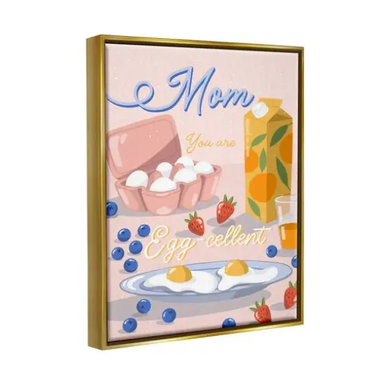 Stupell Industries Mom You Are Egg-cellent Phrase Floater Framed Art Gold {4}