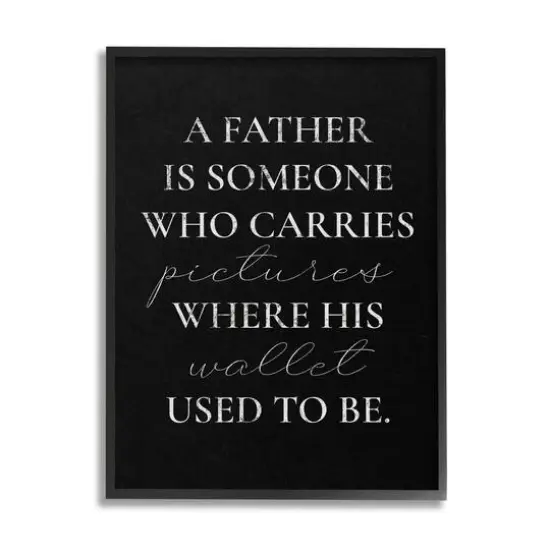 Stupell Industries Pictures Where Wallet Used To Be Father Framed Giclee Art Black {1}