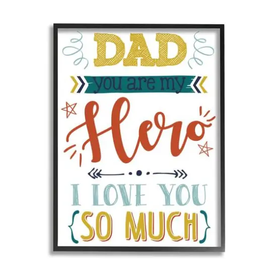 Stupell Industries Dad You Are My Hero Phrase Framed Giclee Art Black {1}