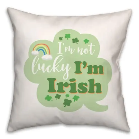 Not Lucky Irish Pillow 18" x 18" Throw Pillow {1}