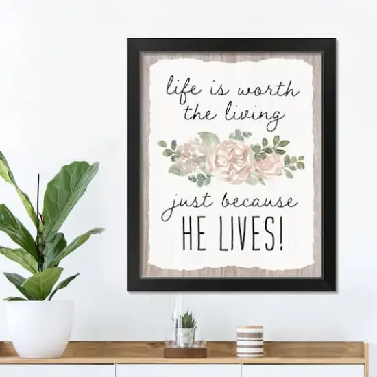 Because He Lives 4 16" x 20" Black Framed Print Under Plexiglass {4}