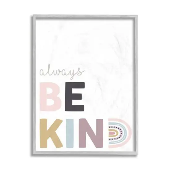 Stupell Industries White with Multicolored Always Be Kind Quote Framed Wall Art {1}