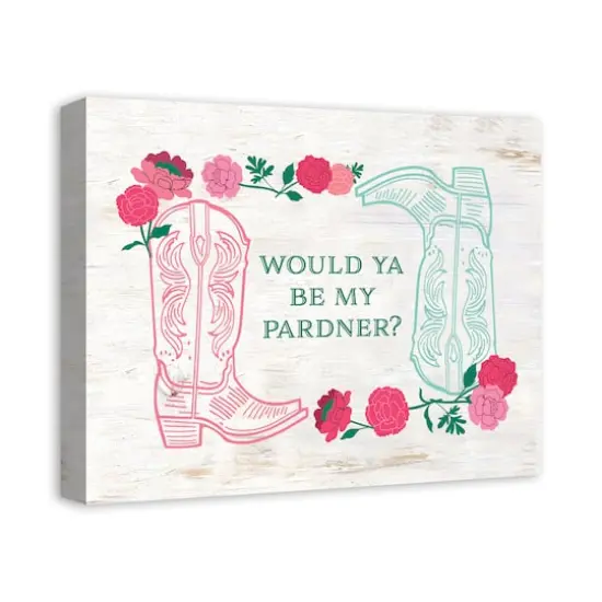 20" Would Ya Be My Pardner Canvas Wall Art {5}