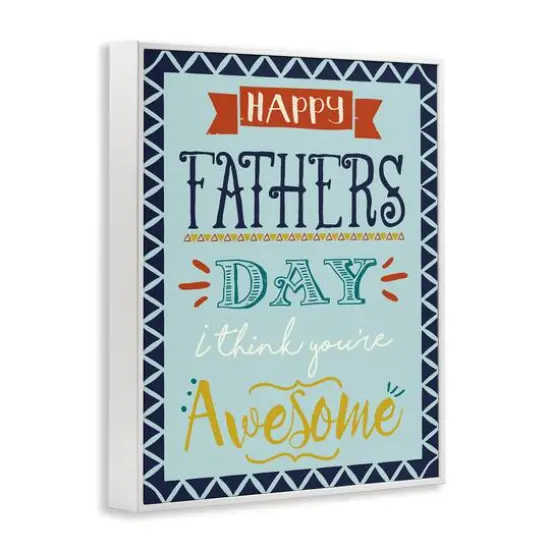 Stupell Industries You're Awesome Father's Day Phrase Framed Giclee Art White {4}