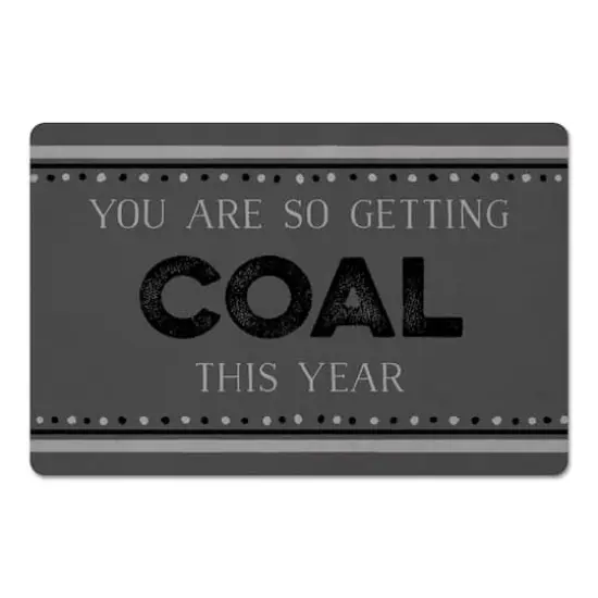 So Getting Coal 27x18 Floor Mat {1}