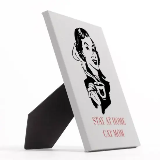 Stay At Home Cat Mom Tabletop Canvas {3}