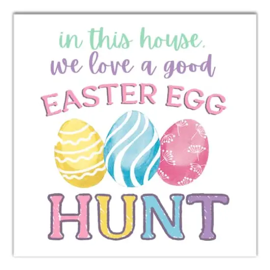 We Love a Good Easter Egg Hunt 16" x 16" Canvas Wall Art {1}