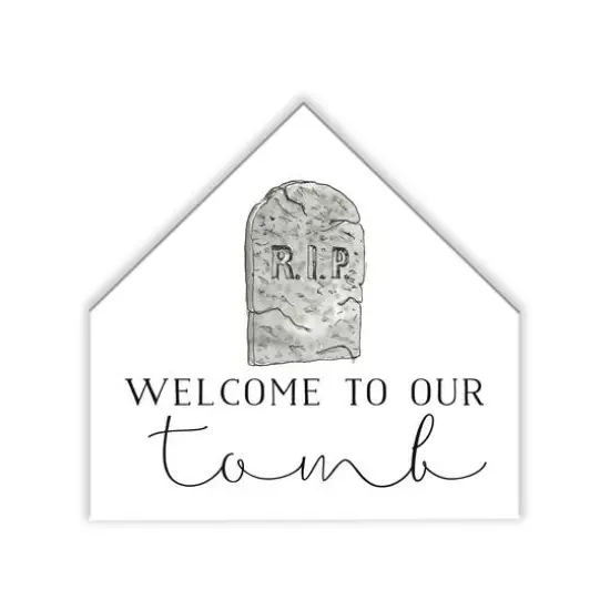 Welcome Tomb House Shaped Canvas Wall Art {1}