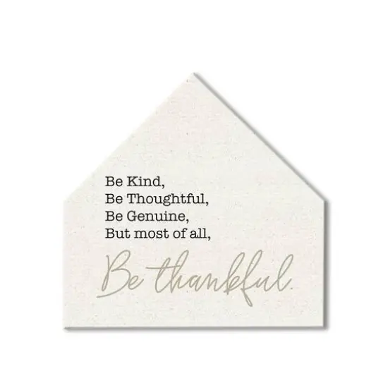 Most Of All Be Thankful House Shaped Hanging Canvas {1}