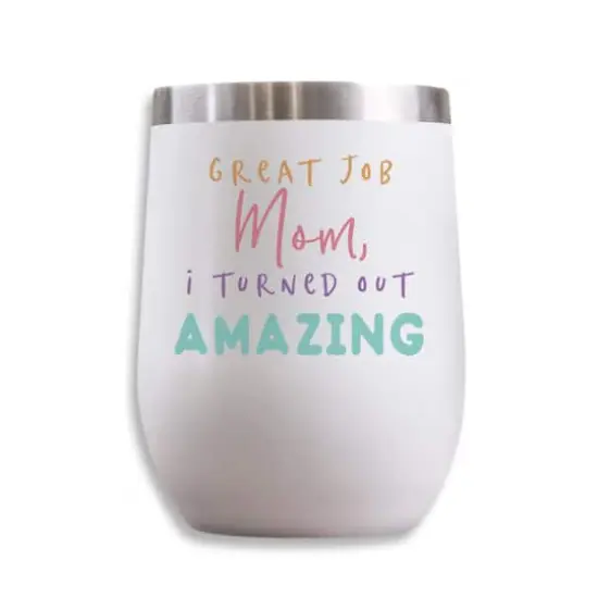 11oz. White Mom I Turned Out Amazing Wine Tumbler {1}