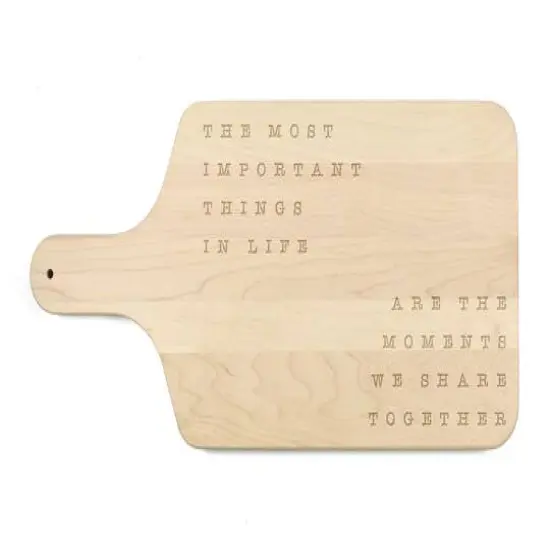 The Most Important Things In Life 17" x 8" Maple Paddle Cutting Board {1}