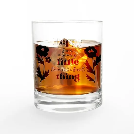 11oz. Happy for Every LittleBeautiful Thing Whiskey Glass {3}