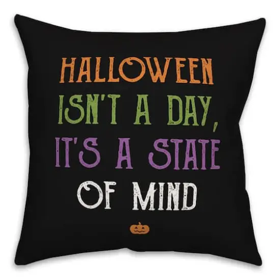 Halloween is a State of Mind 18" x 18" Throw Pillow {1}