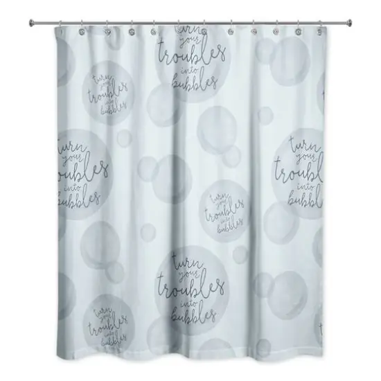 74" Turn Your Troubles Into Bubbles Shower Curtain Blue {1}