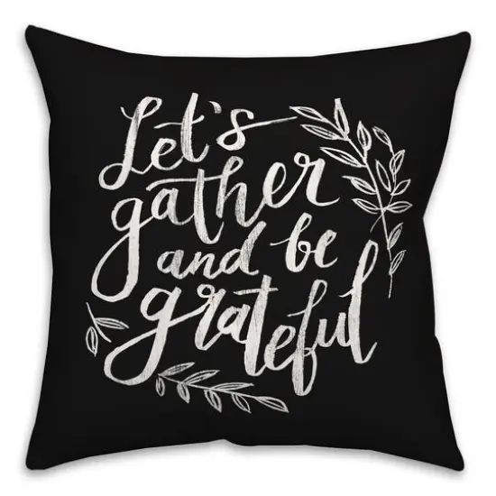 18" Gather & Grateful Throw Pillow Black {1}