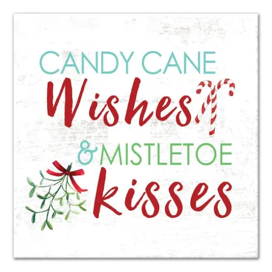 Candy Cane Wishes and Mistletoe Kisses 20x20 Canvas Wall Art {1}