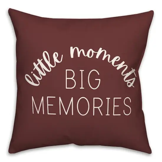 18" Little Moments Big Memories Throw Pillow Maroon {1}