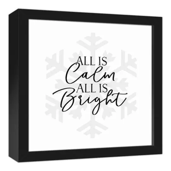 All is Calm All is Bright 12x12 Black Framed Canvas {3}