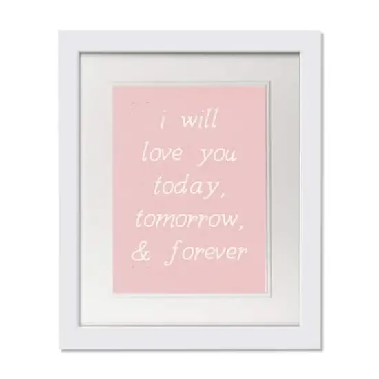 11" x 14" Love You Today Tomorrow Forever White Framed Print Wall Art {1}