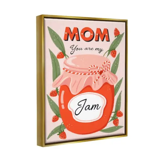 Stupell Industries You Are My Jam Mother's Day Floater Framed Art Gold {4}