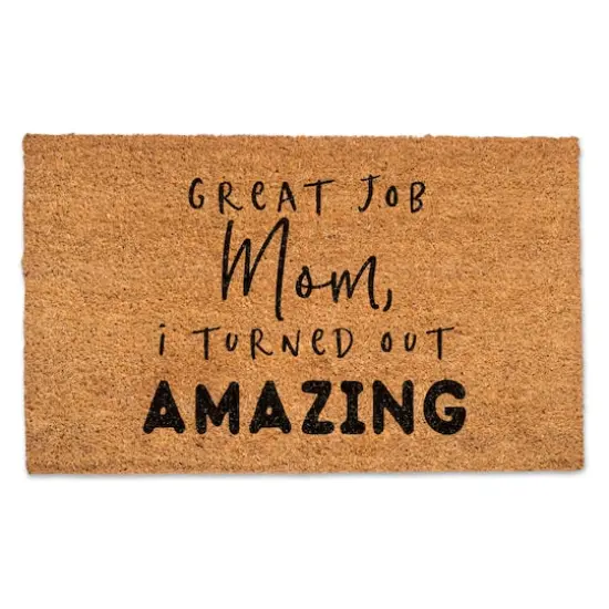 I Turned Out Amazing Door Mat {1}