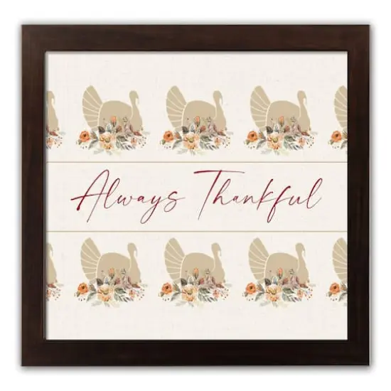 Turkey Always Thankful Walnut Framed Print Under Plexiglass {1}