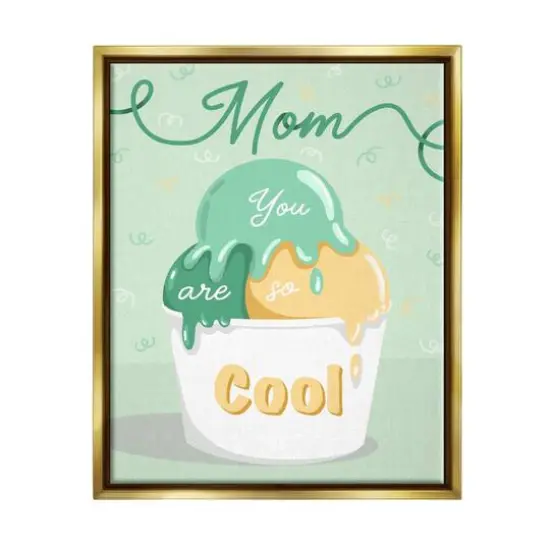 Stupell Industries Mom You Are So Cool Ice Cream Floater Framed Art Gold {1}